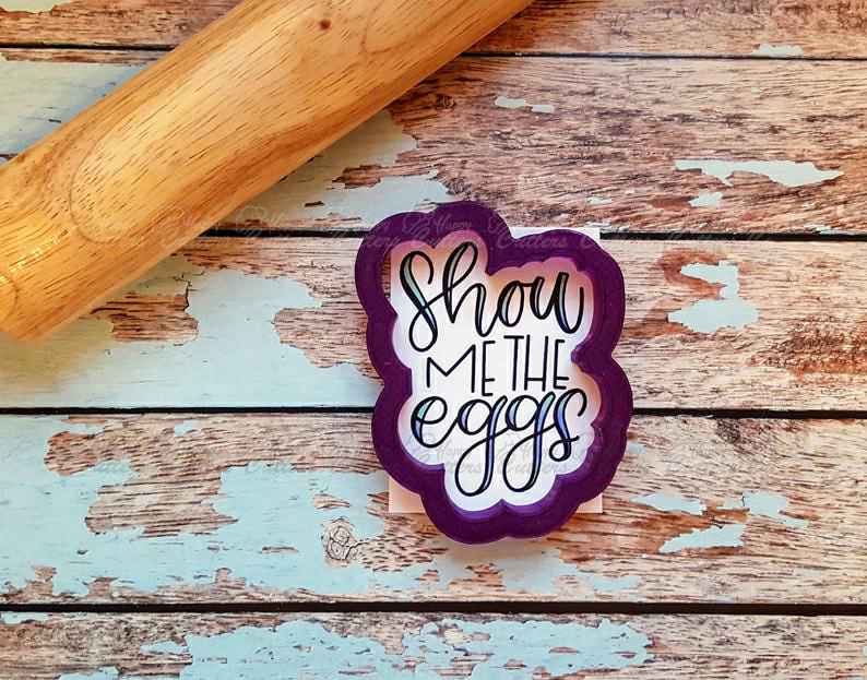 Show Me The Eggs Hand Lettered Cookie Cutter and Fondant Cutter and Clay Cutter with Optional Stencil,
                      cookie stencil, stencil, baby stencil, letter stencils, stencil designs, custom stencils, playing card cutter set, coffin cookie, mini heart cutter, lion cookie cutter, sweet silhouettes cookie cutters, camping cookie cutters, turkey cookie cutter michaels, sweet sugarbelle christmas,
                      